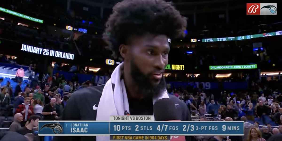Jonathan Isaac dopo la sua prima partita in tre anni